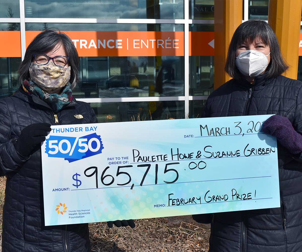 Paulette Howe and Suzanne Gribben from Thunder Bay, the first Thunder Bay 50/50 Grand Prize winners — $965,715, March 2021